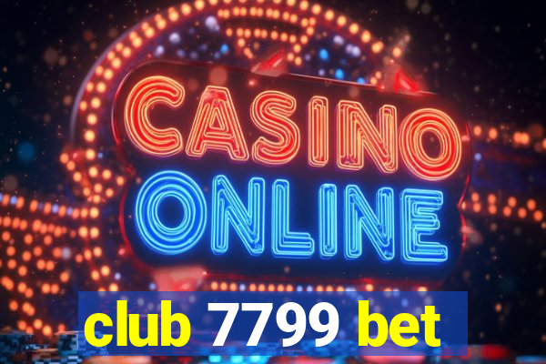 club 7799 bet